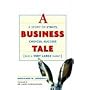 A Business Tale: A Story of Ethics, Choices, Success -- and a Very Large Rabbit