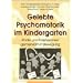 Gelebte Psychomotorik im Kindergarten: Kinder und Erzieherinnen gemeinsam in Bewegung