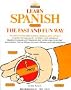 Learn Spanish the Fast and Fun Way (Learn the Fast and Fun Way)