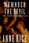 Memnoch the Devil: The Vampire Chronicles
