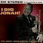 I Dig Jonah: Jonah Jones Capitol Collection