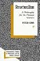 Structuralism: A Philosophy for the Human Sciences (Contemporary Studies in Philosophy and the Human Sciences)