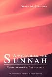Approaching the Sunnah : Comprehension and Controversy