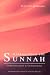 Approaching the Sunnah : Comprehension and Controversy