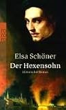 Der Hexensohn: Historischer Roman - Elsa Sch�ner