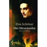 Der Hexensohn. Historischer Roman