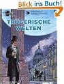 Valerian und Veronique, Bd.9, Tr�gerische Welten