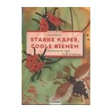Brunnen-Reihe, Starke K�fer, coole Bienenvon "Ingrid Moras"