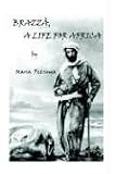 Brazza, a Life for Africa
