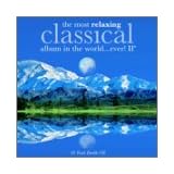 The Most Relaxing Classical Album In the World Ever, Volume II