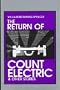 The Return of Count Electric
