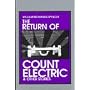 The Return of Count Electric