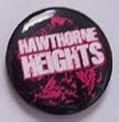HAWTHORNE HEIGHTS - Dissolve - Button / Pin