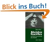 Aleister Crowley und die Versuchung der Politik