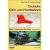 Deutsche Klein- und Privatbahnen: Deutsche Kleinbahnen und Privatbahnen, Bd.5, Nordrhein-Westfalen, nordwestlicher Teil