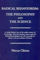 Radical Behaviorism: The Philosophy and the Science