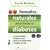 Remedios Naturales Para Tratar La Diabetes/ Natural Approaches to Diabetes (Spanish Edition)