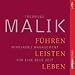  : Führen, Leisten, Leben. 4 CD's: Wirksames Management für eine neue Zeit