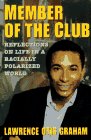 A Member of the Club: Reflections on Life in a Racially Polarized World