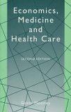 Economics, Medicine, And Health Care