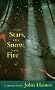 The Stars, the Snow, the Fire (Graywolf Memoir)