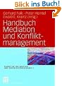 Handbuch Mediation und Konfliktmanagement (Schriften zur Gruppen- und Organisationsdynamik)