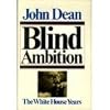 Blind Ambition; The White House Years