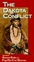 The Dakota Conflict (The 1862 Great Sioux Uprising) [VHS]