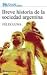 Breve historia de la sociedad argentina/ Brief History of the Argentine Society (Spanish Edition)
