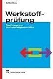 Produkt-Bild: Werkstoffpr&uuml;fung: Ermittlung von Werkstoffeigenschaften