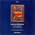 Juden im Mittelalder (Jews in the Middle Ages)
