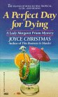 Perfect Day for Dying (A Lady Margaret Priam Mystery)