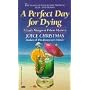 Perfect Day for Dying (A Lady Margaret Priam Mystery)