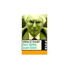 Der Wille zum Sinn. Ausgew�hlte Vortr�ge �ber Logotherapie.