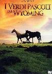 I Verdi Pascoli Del Wyoming