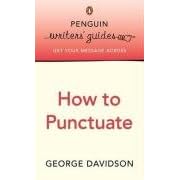 Penguin Writers' Guides: How to Punctuate