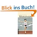 Marathon. Ein Laufbuch in 42,195 Kapiteln