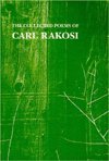 The Collected Poems of Carl Rakosi