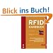 RFID-Handbuch. Grundlagen und praktische Anwendungen von Transpondern, kontaktlosen Chipkarten und NFC