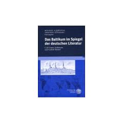 Das Baltikum im Spiegel der deutschen Literatur: Carl Gustav Jochmann und Garlieb Merkel. Beitr�ge des Internationalen Symposions in Riga vom 18. bis ... Beziehungen zwischen Balten und Deutschen