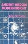 Ancient Wisdom - Modern Insight (Quest Books)