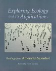 Exploring Ecology And Its Applications: Readings from " American Scientist "