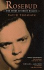 Rosebud: Story of Orson Welles