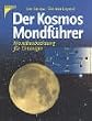 Der Kosmos Mondf�hrer. Mondbeobachtung f�r Einsteiger