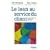 Le Lean au service du client : Ce que le client veut - Quand il veut - O� il veut