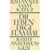 S�mtliche Werke, Bd.4, Die lebendige Flamme; Die Briefe und die kleinen Schriften