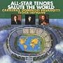 All Star Tenors Salute The World
