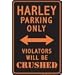 Harley Parking Only Violators Will Be Crushed