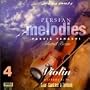 Persian Melodies 4 - Selected Pieces