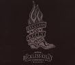 Reckless Kelly Was Here
